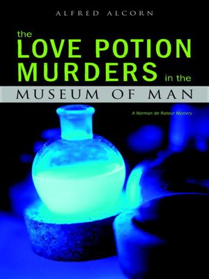 The Love Potion Murders in the Museum of Man - ebook